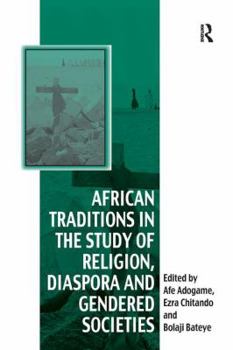 Paperback African Traditions in the Study of Religion, Diaspora and Gendered Societies Book