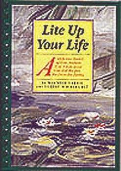 Paperback Lite Up Your Life: A Delicious Variety of Low-Sodium, Low-Cholesterol, Low-Fat Recipes for Everyday Eating Book