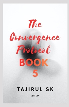 Paperback The Convergence Protocol: Book 5 Book