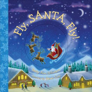 Board book Fly, Santa, Fly! [With Spinning Santa] Book