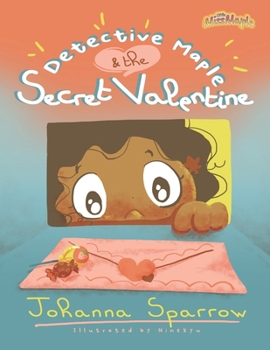 Detective Maple and the Secret Valentine (Little Miss Maple)