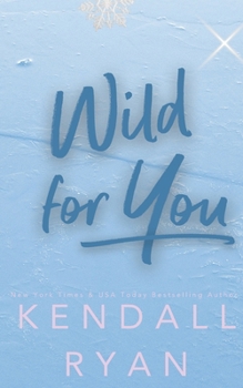 Wild for You - Book #6 of the Hot Jocks