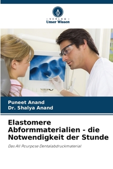 Paperback Elastomere Abformmaterialien - die Notwendigkeit der Stunde [German] Book