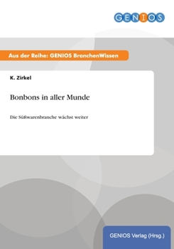 Paperback Bonbons in aller Munde: Die S??warenbranche w?chst weiter [German] Book