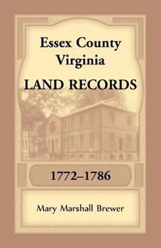 Paperback Essex County, Virginia Land Records, 1772-1786 Book