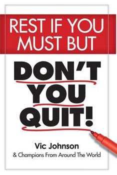 Paperback Rest If You Must, But Don't You Quit Book