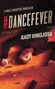 Paperback #DanceFever: A Mali Hooper Thriller, Book 3 Book