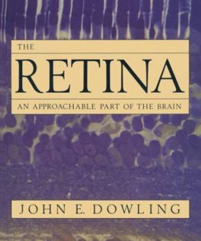 Hardcover The Retina: An Approachable Part of the Brain Book