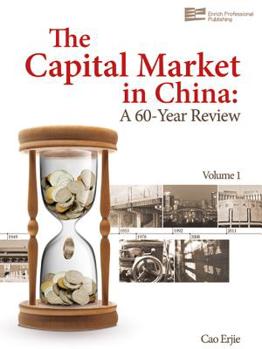 Hardcover The Capital Market in China: A 60-Year Review Book