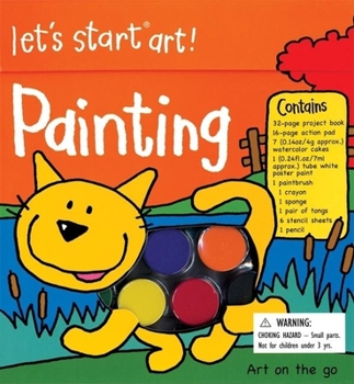 Hardcover Let's Start Art! Painting [With Sponge, Pair of Tongs and Crayon and Pencil and Paintbrush and 7 Watercolor Cakes, Tube White Book