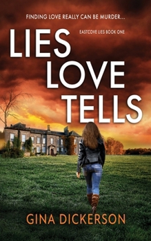 Lies Love Tells - Book #1 of the Eastcove Lies