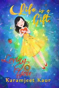 Paperback Life is a Gift: Loving You Book