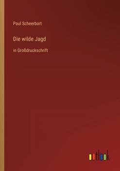 Paperback Die wilde Jagd: in Großdruckschrift [German] Book