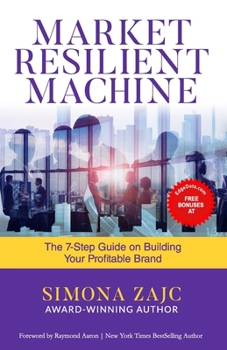 Paperback Market Resilient Machine: The 7‐Step Guide on Building Your Profitable Brand Book