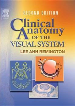 Hardcover Clinical Anatomy of the Visual System Book