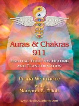 Paperback Auras and Chakras 911: Essential Tools for Healing and Transformation Book
