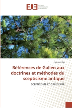 Paperback Références de galien aux doctrines et méthodes du scepticisme antique [French] Book