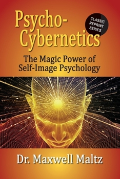 Paperback Psycho-Cybernetics The Magic Power of Self Image Psychology Book