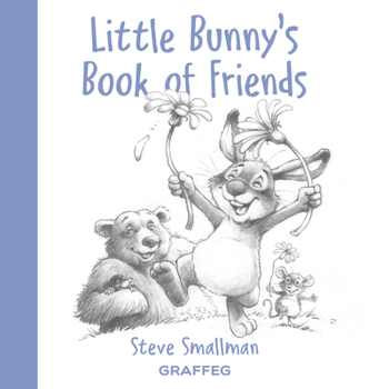 Hardcover Little Bunny's Book of Friends Book