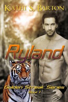 Ryland - Book #1 of the Golden Streak