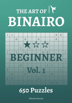 Paperback The Art of Binairo Beginner Vol.1 Book