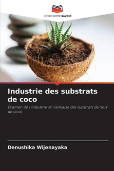 Paperback Industrie des substrats de coco [French] Book