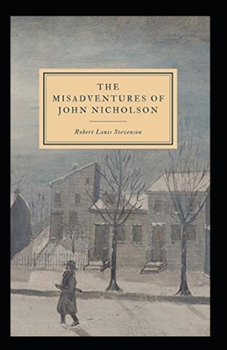 Paperback The Misadventures of John Nicholson Annotated Book