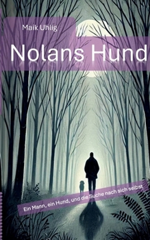 Paperback Nolans Hund: Ein Mann, ein Hund - und die Suche nach sich selbst [German] Book