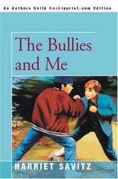 Paperback The Bullies and Me Book