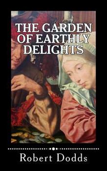 Paperback The Garden of Earthly Delights Book