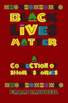 Paperback Black Lives Matter: A Collection of Short Stories Book