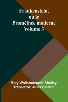 Paperback Frankenstein, ou le Prométhée moderne Volume 3 [French] Book