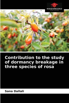 Paperback Contribution to the study of dormancy breakage in three species of rosa Book