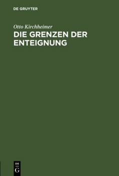 Hardcover Die Grenzen der Enteignung [German] Book