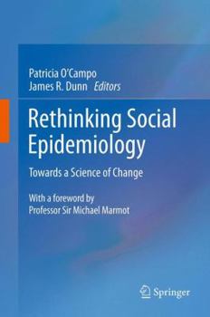 Paperback Rethinking Social Epidemiology: Towards a Science of Change Book