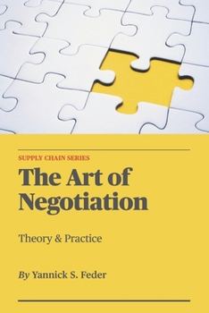 Paperback The Art of Negotiation: Theory & Practice Book