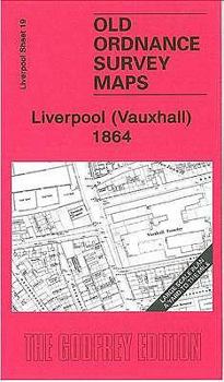 Paperback Liverpool (Vauxhall) 1864: Liverpool Sheet 19 (Old Ordnance Survey Maps of Liverpool) Book