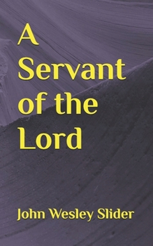 Paperback A Servant of the Lord: A Family of Faith Book