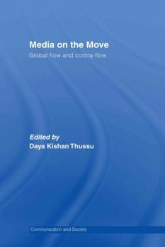 Hardcover Media on the Move: Global Flow and Contra-Flow Book