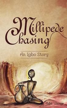 Paperback Millipede Chasing: An Igbo Story Book