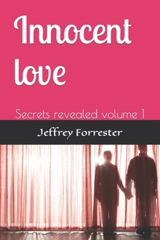 Paperback Innocent love: Secrets revealed volume 1 Book
