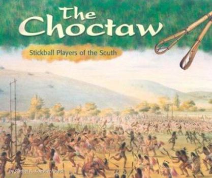 Hardcover The Choctaw: Stickball Players of the South Book