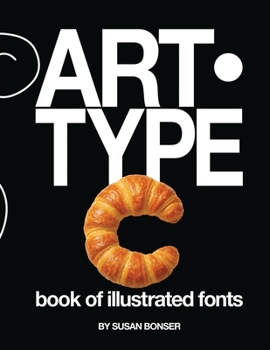 Paperback Art-Type: Book of illustrated fonts Book