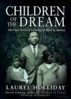 Hardcover Children of the Dream: Our Own Stories of Growing Up Black in America Book