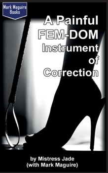 Paperback A Painful Fem-Dom Instrument of Correction Book