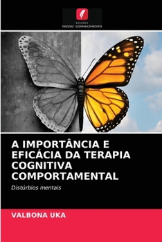 Paperback A Importância E Eficácia Da Terapia Cognitiva Comportamental [Portuguese] Book