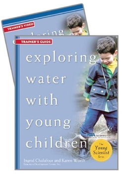 Paperback Exploring Water with Young Children Trainer's Guide W/DVD Book