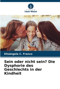 Paperback Sein oder nicht sein? Die Dysphorie des Geschlechts in der Kindheit [German] Book