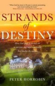 Paperback Strands of Destiny: How God used a crashed car to envision and build a ministry that touches the nations Book