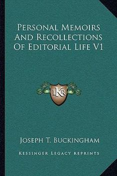 Paperback Personal Memoirs And Recollections Of Editorial Life V1 Book